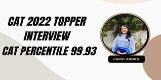 CAT 2022 Topper Interview of Parul Arora: Read CAT Preparation Plan and Success Story to Score 99+ Percentile